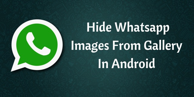 hide whatsapp images and videos