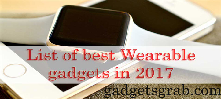 wearable gadgets 2017